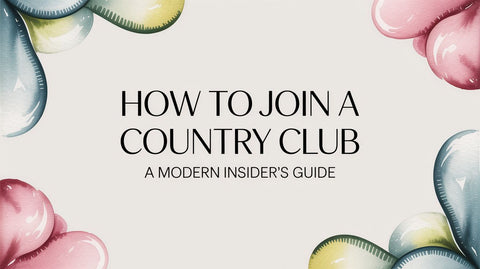 How to Join a Country Club A Modern Insider's Guide