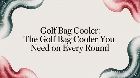 Golf Bag Cooler: The golf bag cooler you need on every round